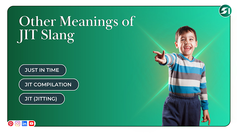Other Meanings of JIT Slang