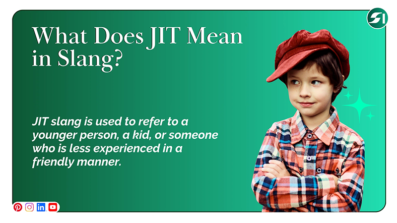What Does JIT Mean in Slang