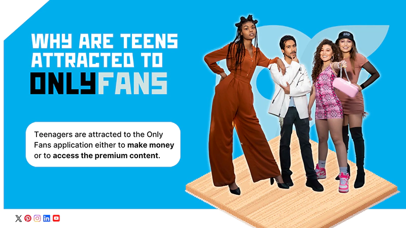 Why are Teens Attracted to OnlyFans
