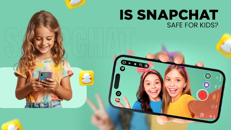 Is Snapchat Safe for Kids