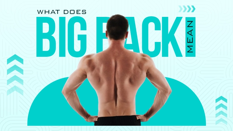what does big back mean