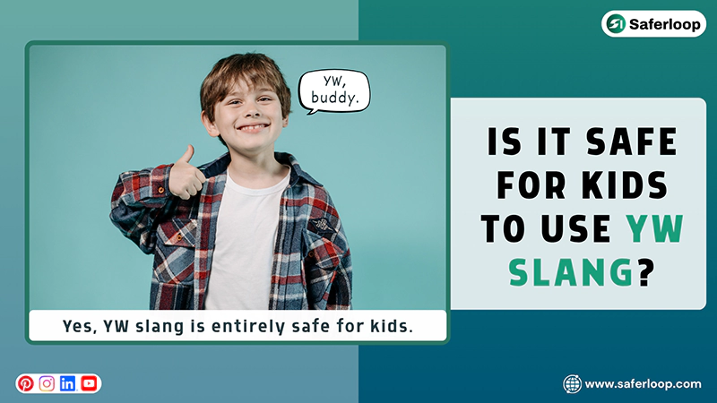 Is It Safe for Kids to Use YW Slang