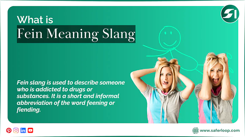 What is Fein Meaning Slang