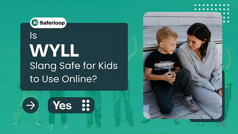 Is WYLL Slang Safe for Kids to Use Online
