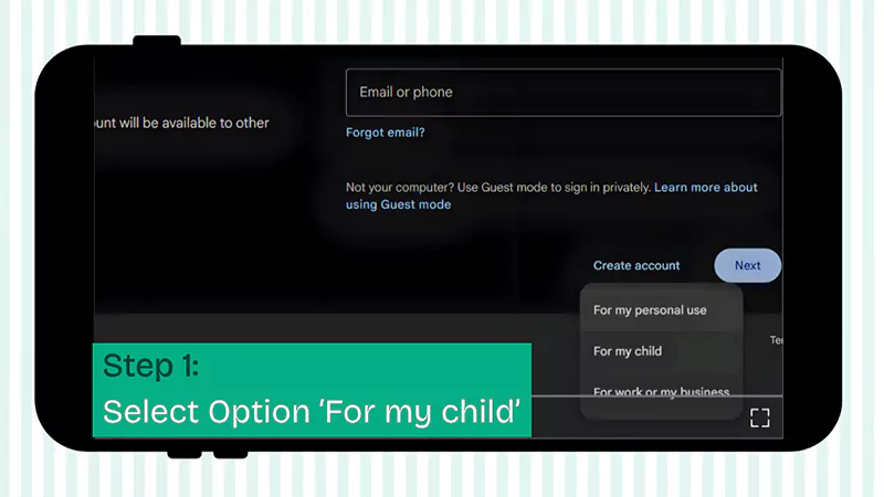 Step 1 Select Option For my child