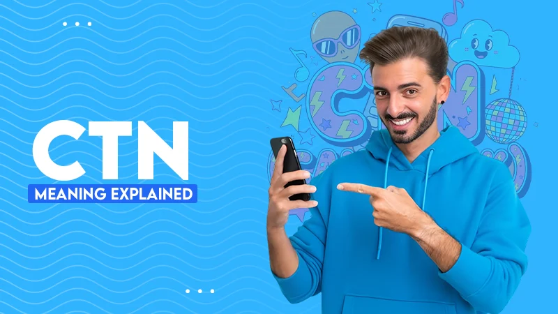 CTN Meaning Explained