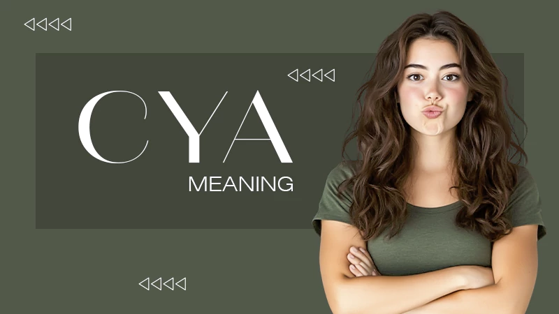 CYA mean