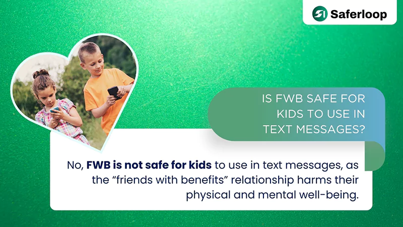 Is FWB Safe for Kids to Use in Text Messages