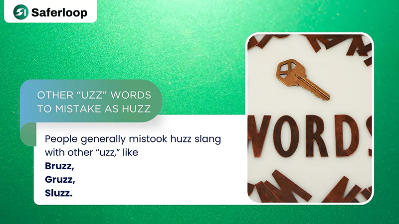Other Uzz Words to Mistake as Huzz