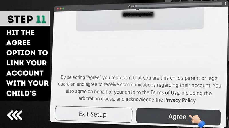 Step 11 Hit the Agree option to link your account with your child’s