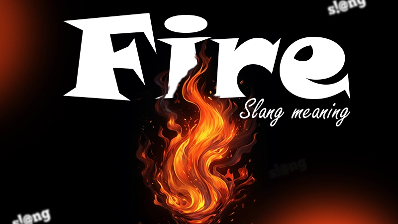 Fireslang Meaning