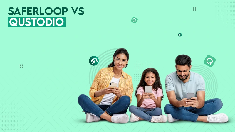 SAFERLOOPS VS QUSTODIO