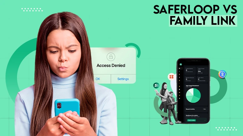 Saferloop vs family link