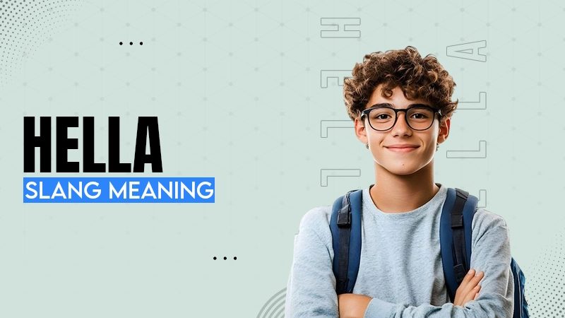 HELLA SLANG MEANING