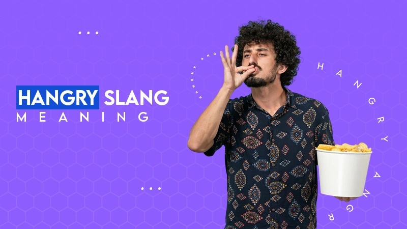 Hungry slang meaning