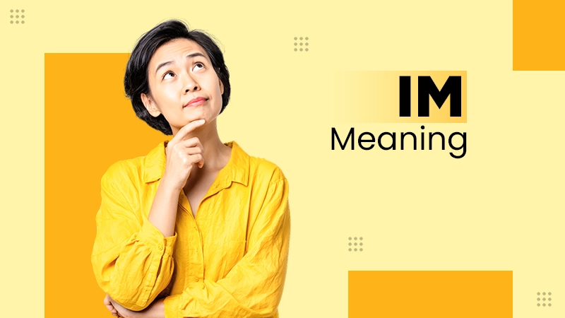 IM MEAN