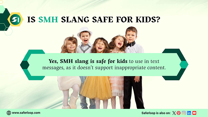 Is SMH Slang Safe for Kids