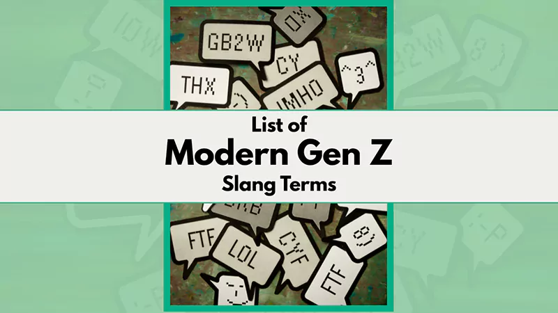 List of Modern Gen Z Slang Terms