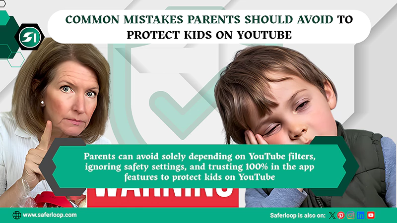 Common Mistakes Parents Should Avoid to Protect Kids on YouTubee