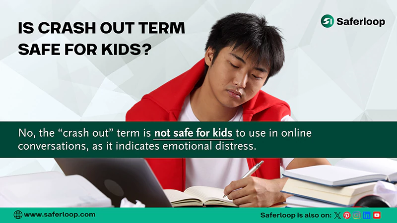 Is Crash Out Term Safe for Kids