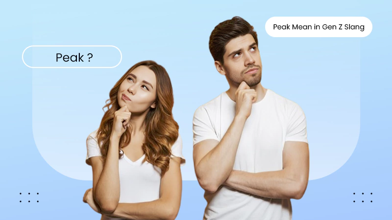 Peak Mean in Gen Z Slang