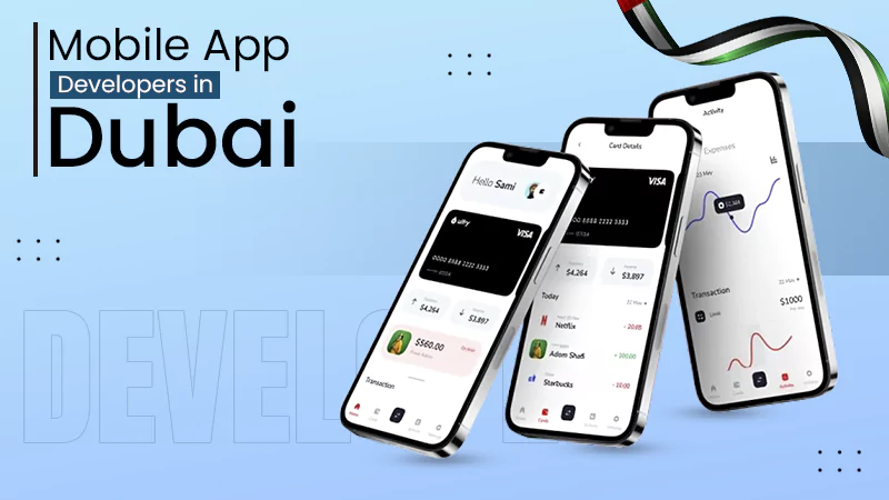 Mobile App Trends Followed by Developers in Dubai