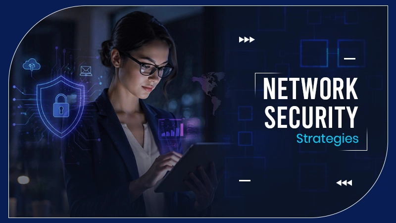 Network Security Strategies
