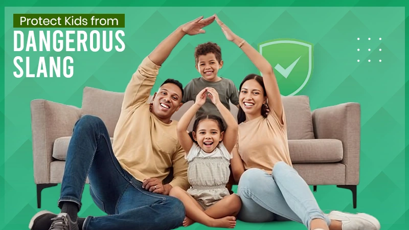 Protect Kids from Dangerous Slang