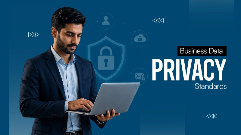 Business Data Privacy Standards
