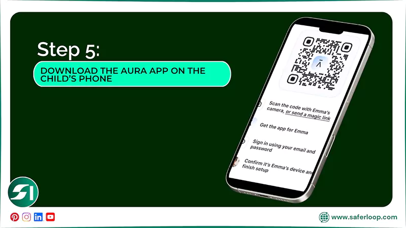 Download the Aura app on the childs phone using a QR scanner or link