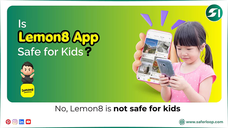 Is Lemon8 Safe for Kids Answer is No