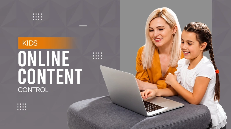 Kids Online Content Control