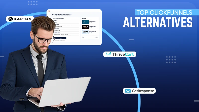 The Best ClickFunnels Alternatives For Online Business Owners