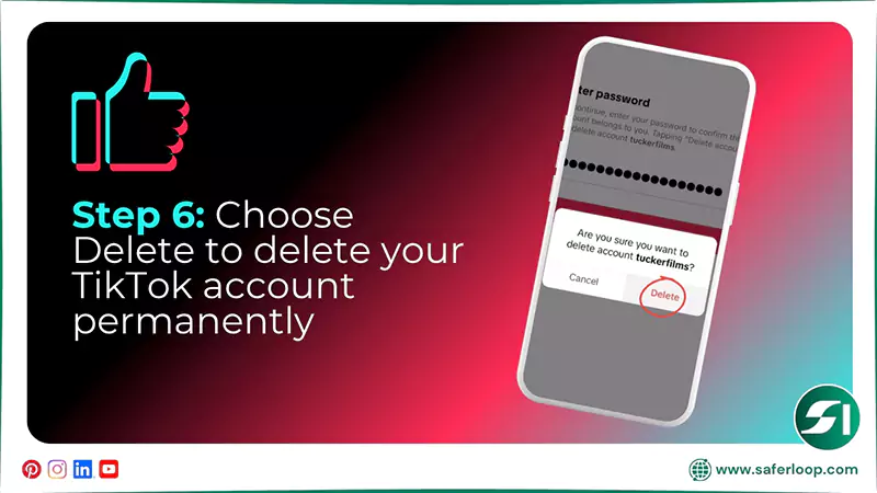 Choose Delete to delete your TikTok account permanently