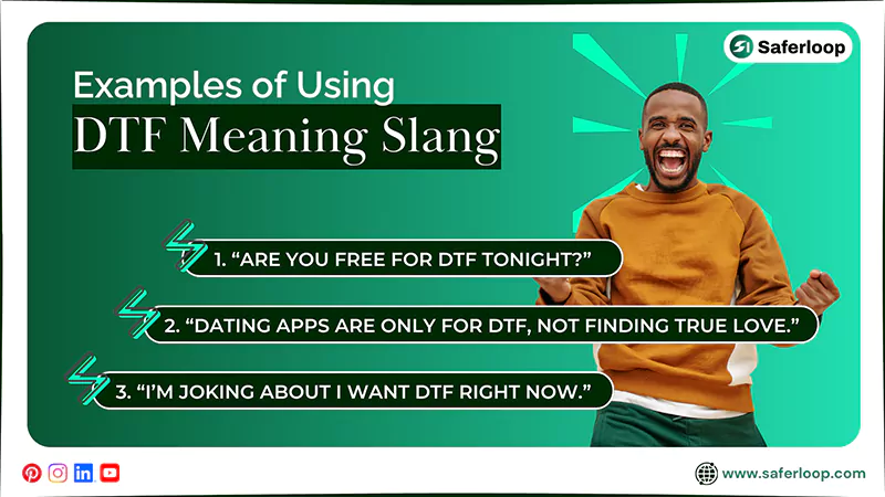 Examples of Using DTF Meaning Slang