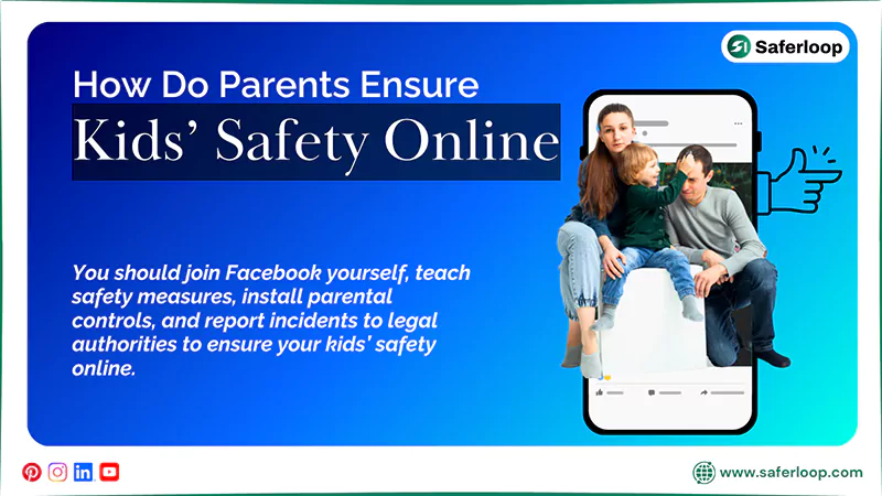 How Do Parents Ensure Kids Safety Online
