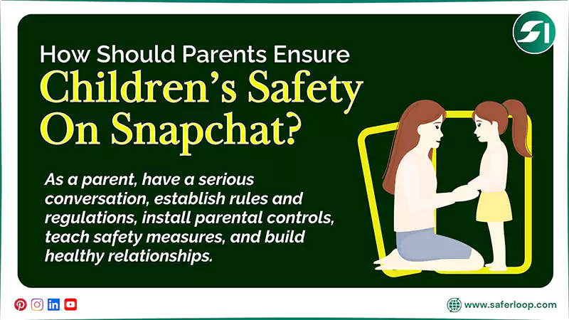 How Should Parents Ensure Childrens Safety On Snapchat