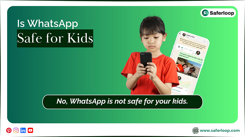 Is WhatsApp Safe for Your Kids