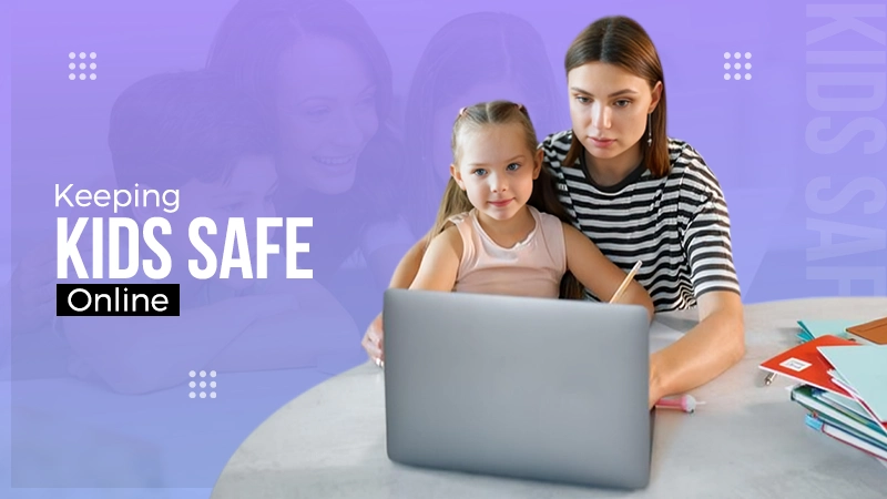 Keeping Kids Safe Online