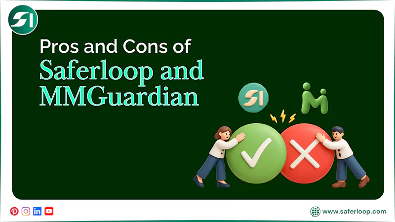 Pros and Cons of Saferloop and MMGuardian
