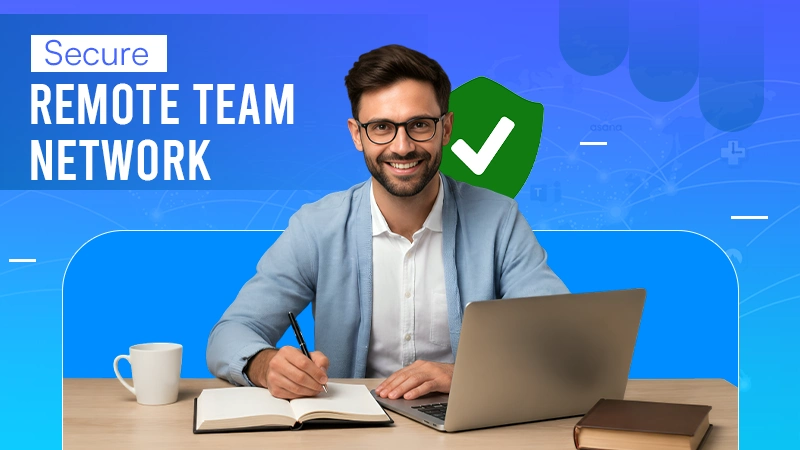 Secure Remote Team's Network