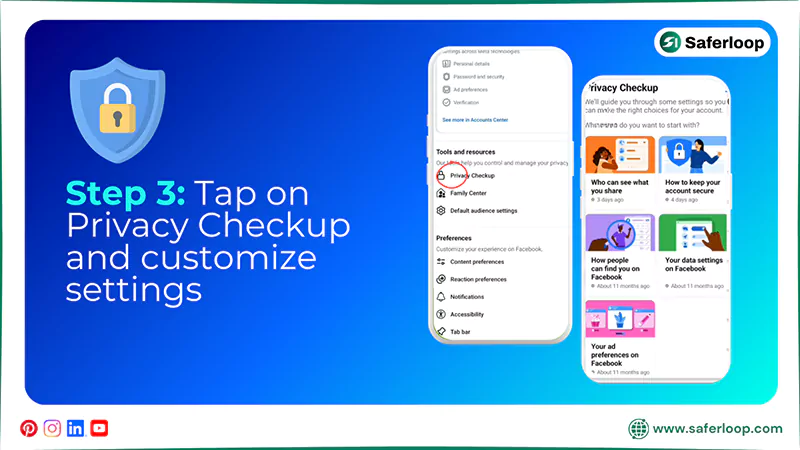 Tap on Privacy Checkup and customize settings
