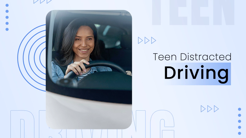 Teen Distracted Driving