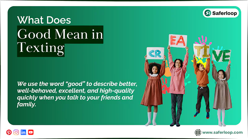 What Does Good Mean in Texting