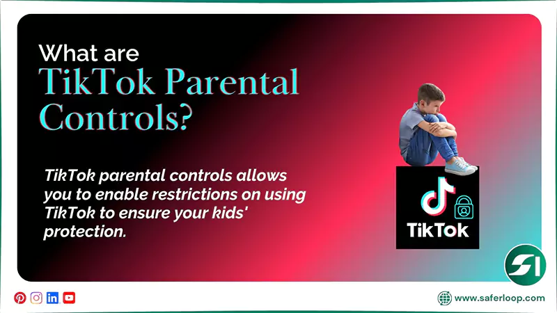 What are TikTok Parental Controls