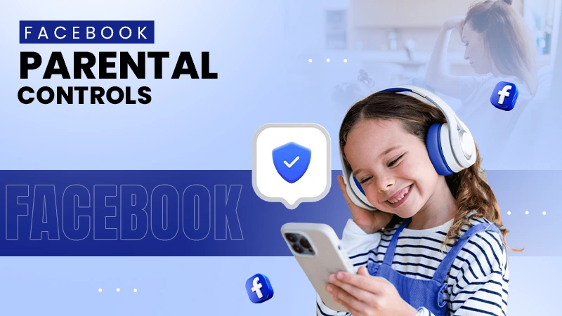 facebook parental controls