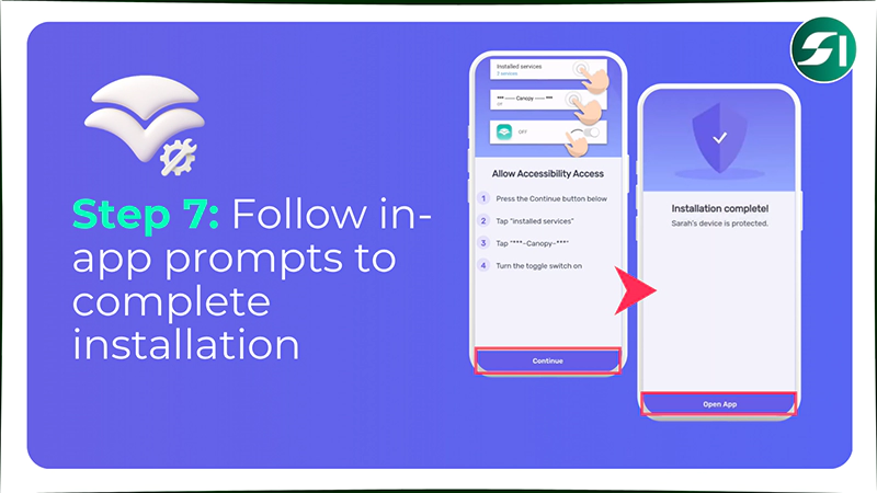 Follow in app prompts to complete installation