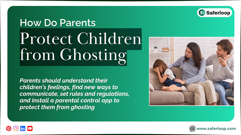 How Do Parents Protect Children from Ghosting