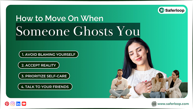 How to Move On When Someone Ghosts You