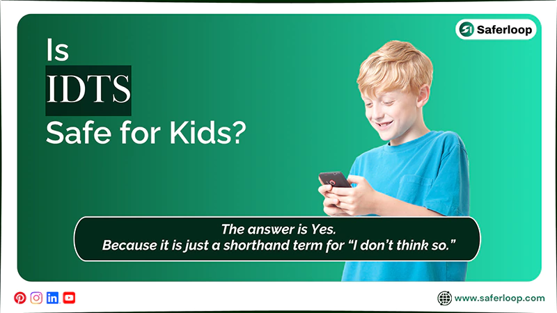 Is IDTS Safe for Kids